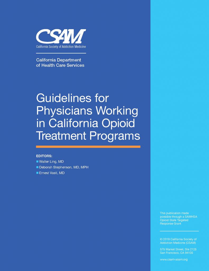 Guidelines for Physicians Working in California Opioid Treatment Programs